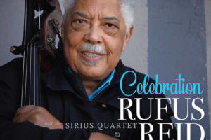rufus reid trio celebration with sirius quartet rufus reid trio celebration with sirius quartet
