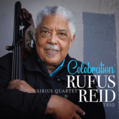 rufus reid trio celebration with sirius quartet rufus reid trio celebration with sirius quartet